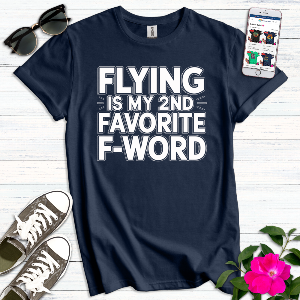 Flying 2nd Favorite F-Word T-Shirt