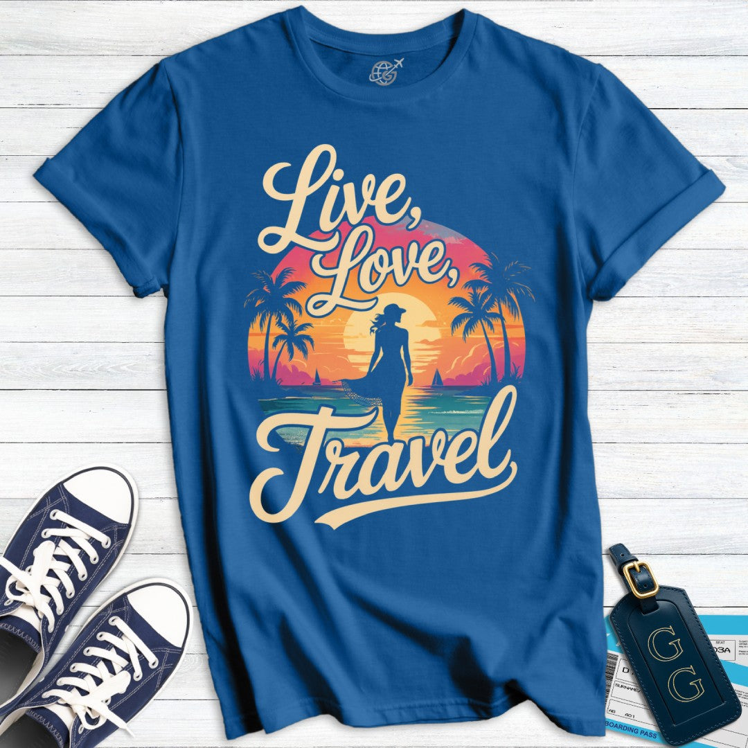 Live Love Travel Wanderlust T-Shirt