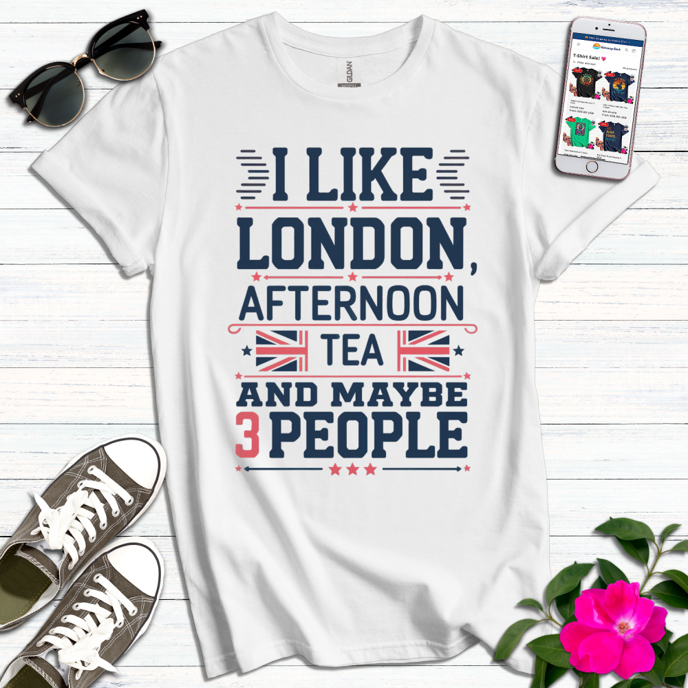 Like London Afternoon Tea 3 People T-Shirt