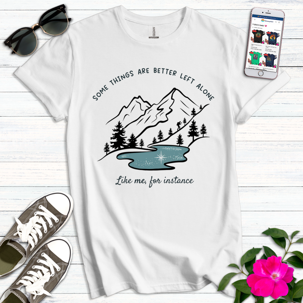 Better Left Alone Mountain T-Shirt