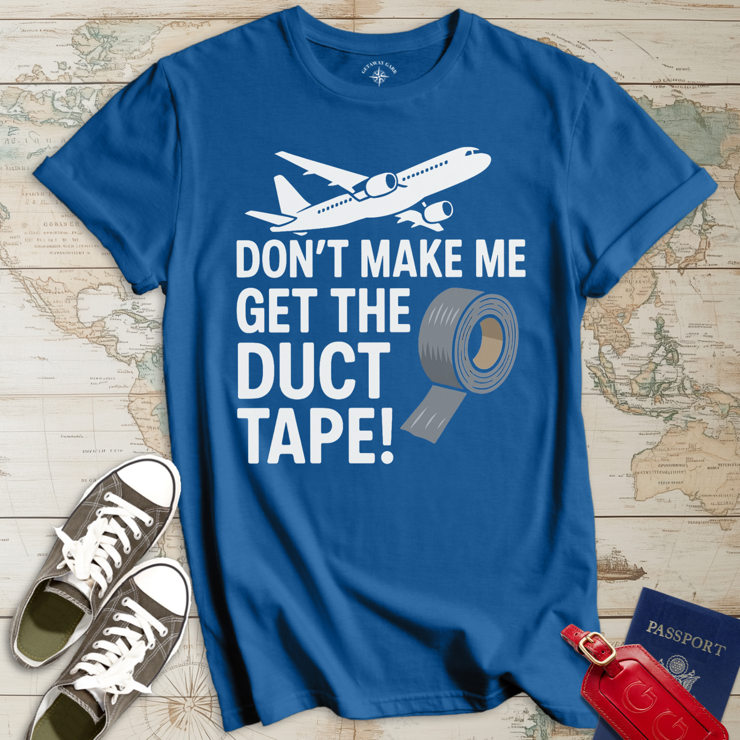 Don't Make Me Duct Tape T-Shirt
