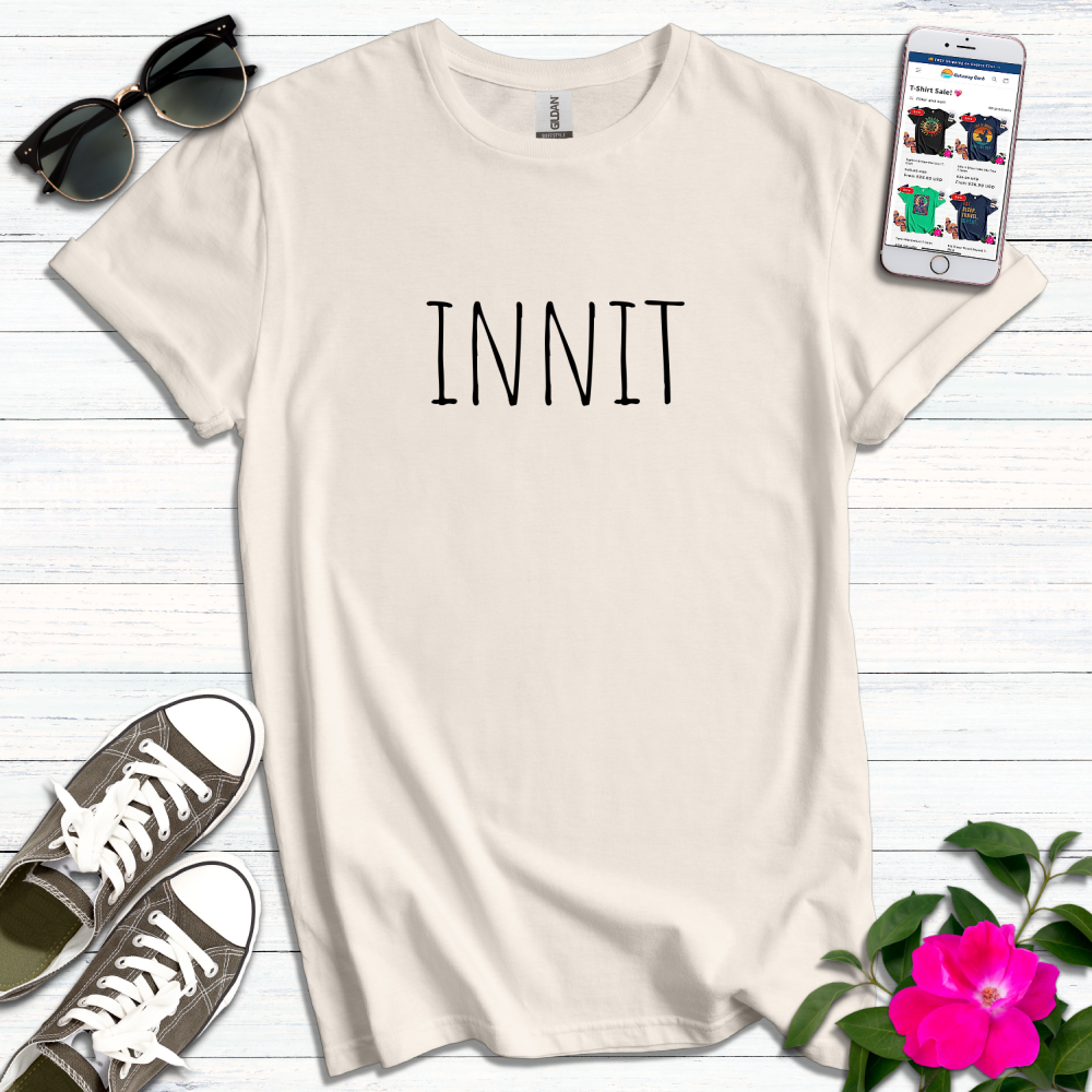 British "innit" T-Shirt