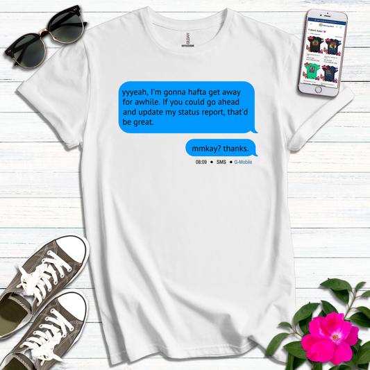 Yyeah That'd be Great Text T-Shirt