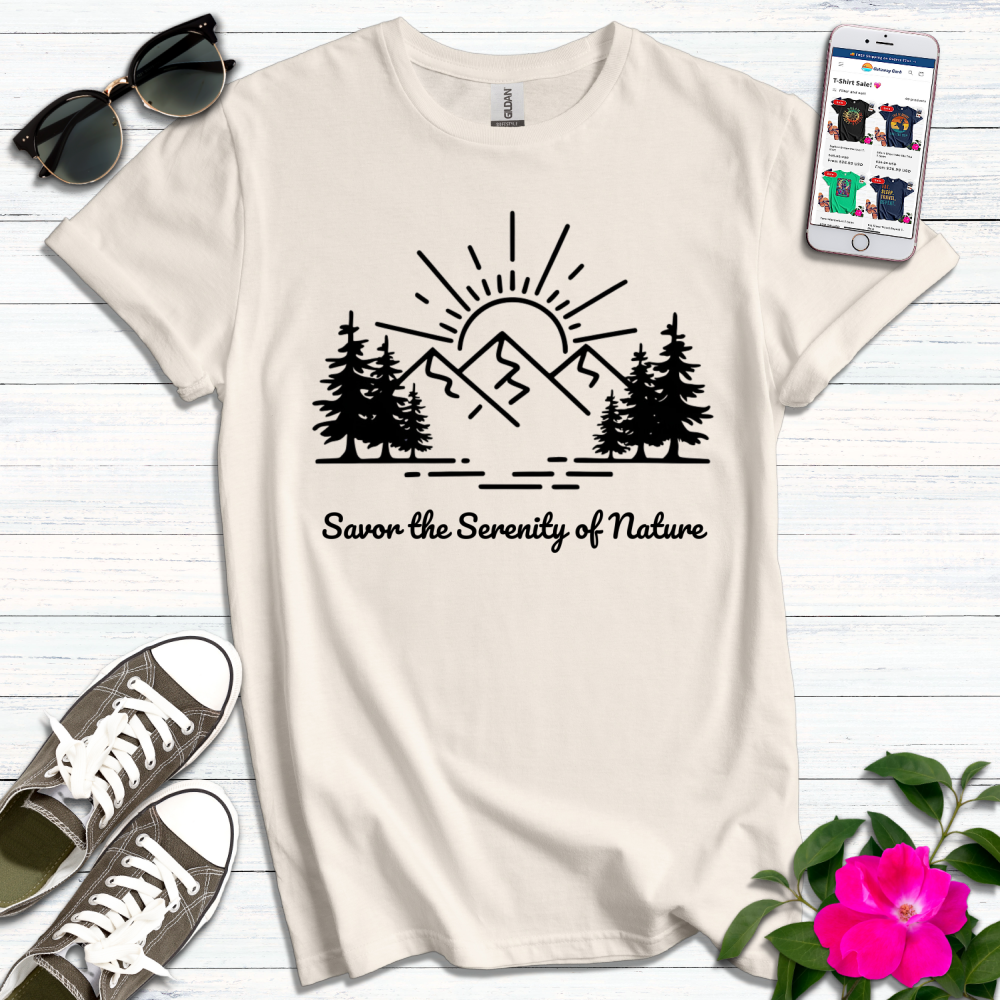 Savor Serenity of Nature T-Shirt