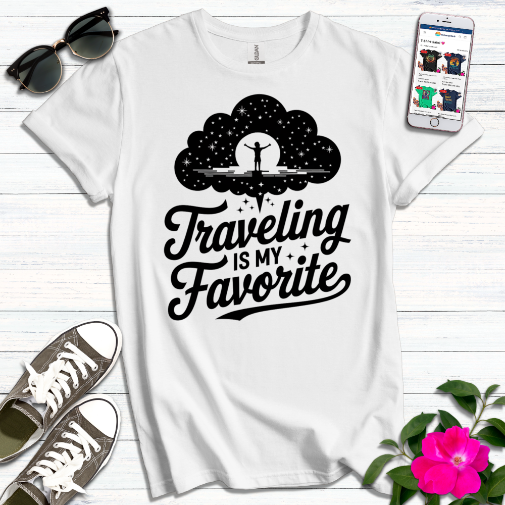 Traveling is My Favorite T-Shirt
