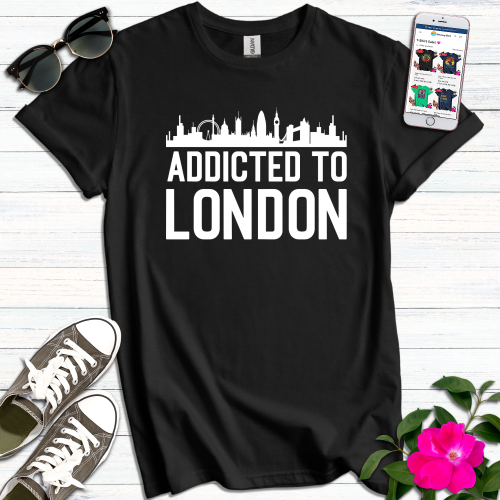 Addicted to London T-Shirt