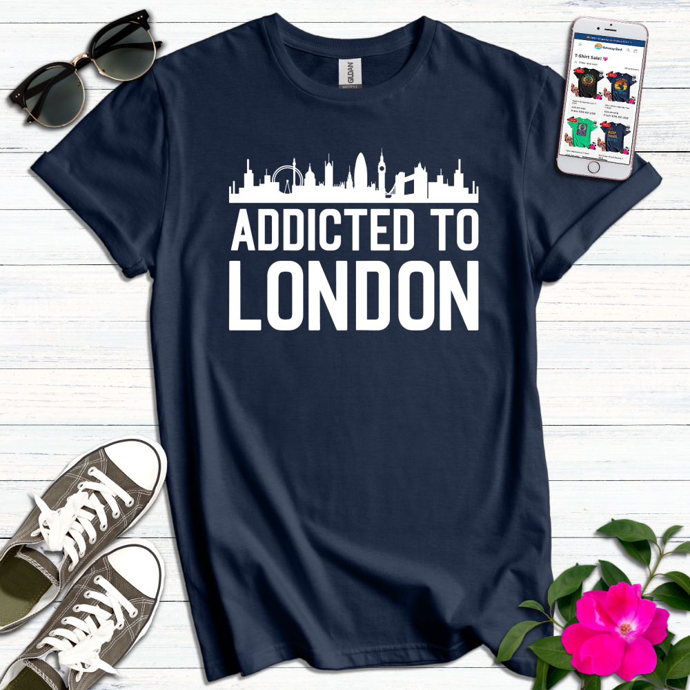 Addicted to London T-Shirt