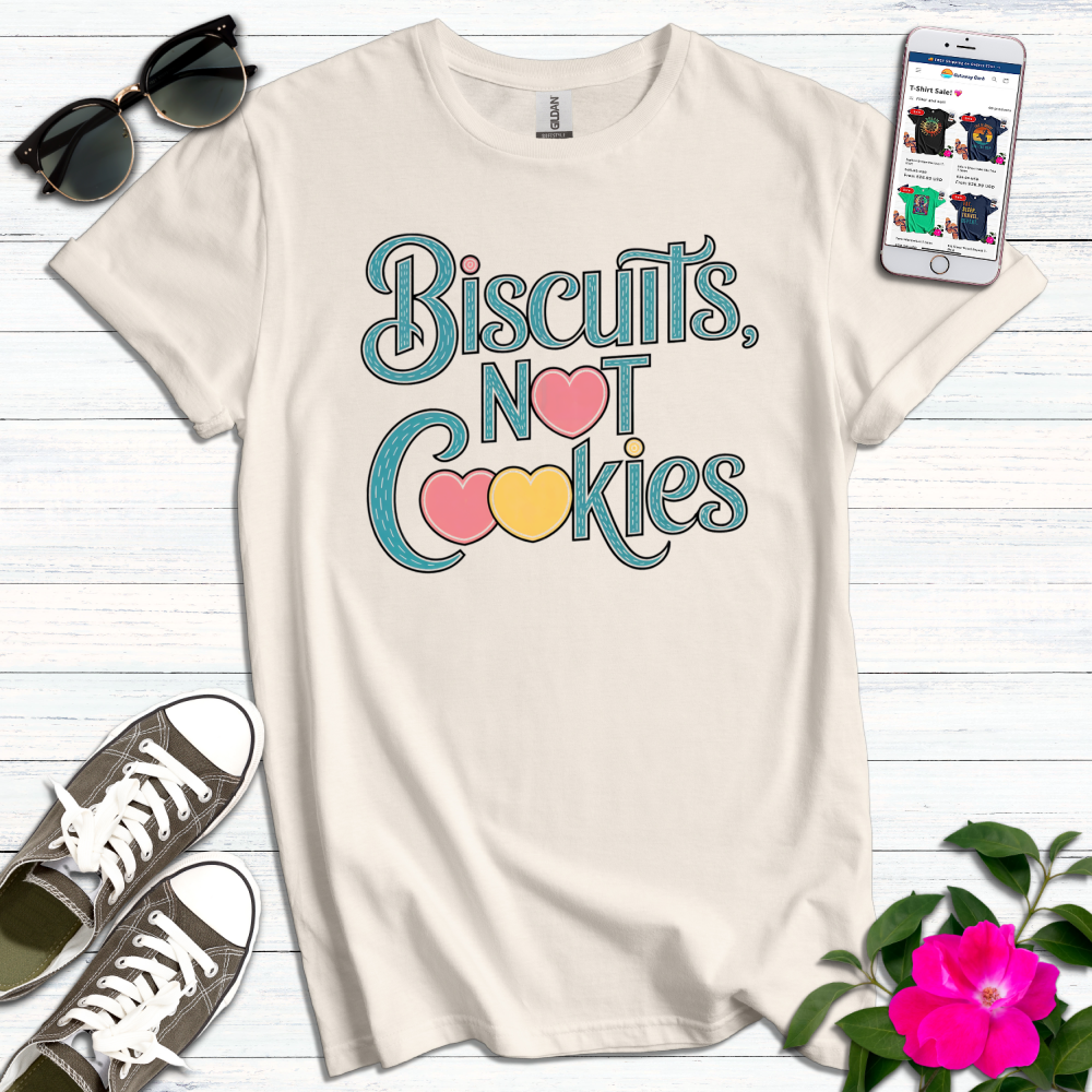 Biscuits Not Cookies T-Shirt
