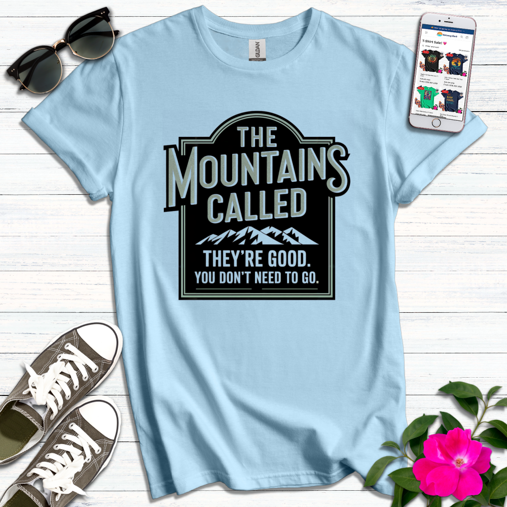 Funny Mountains Called T-Shirt