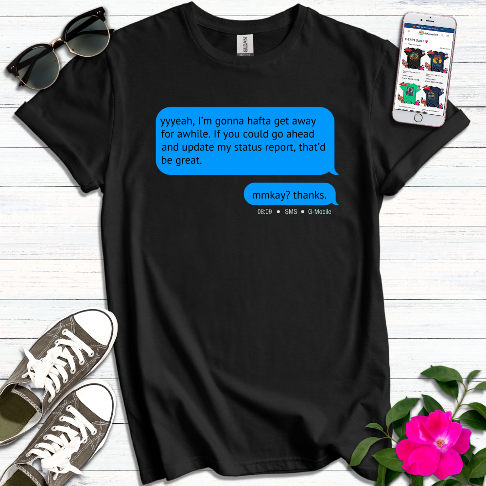 Yyeah That'd be Great Text T-Shirt