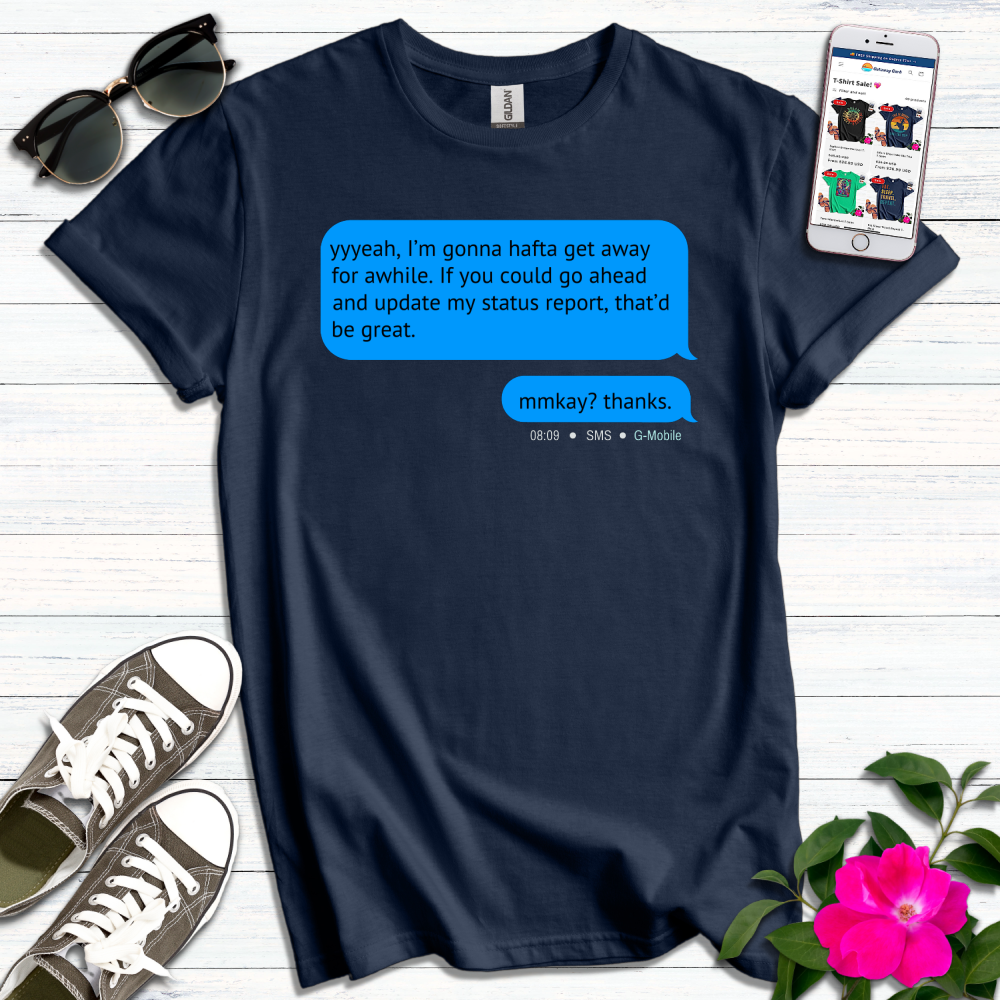 Yyeah That'd be Great Text T-Shirt