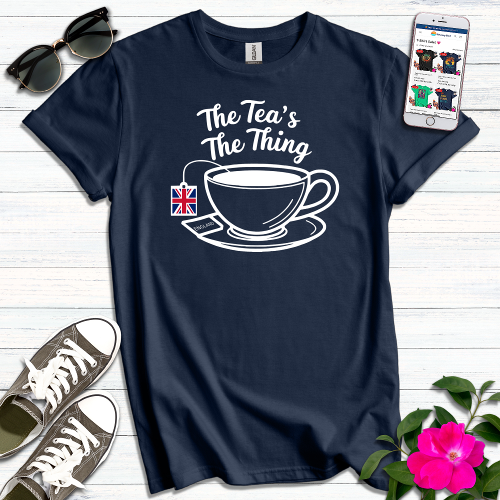 The Tea's the Thing T-Shirt