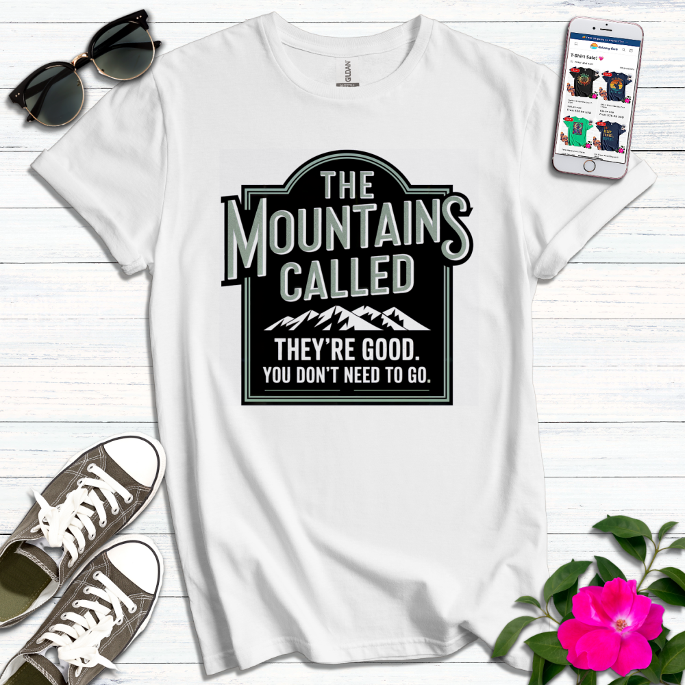 Funny Mountains Called T-Shirt