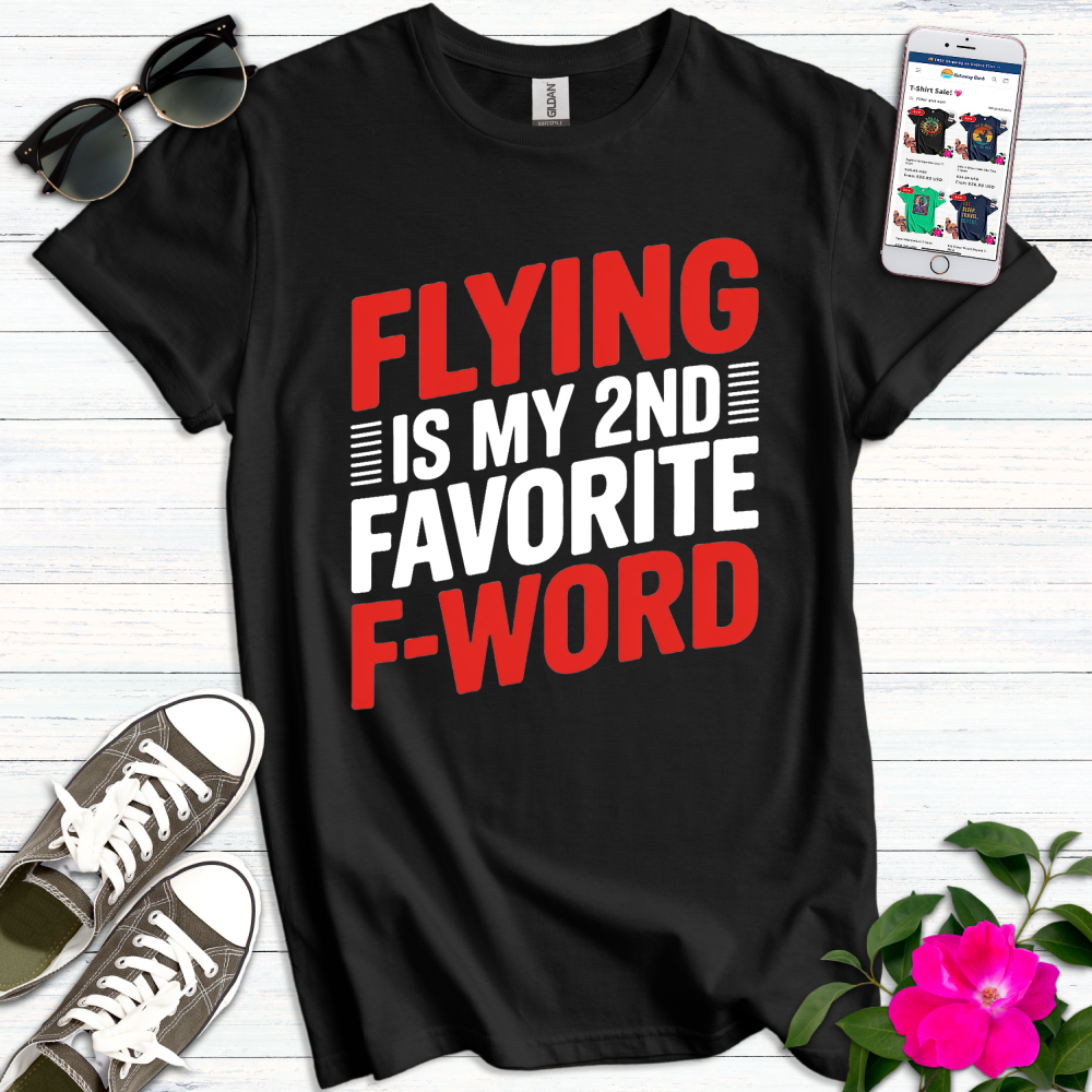 Flying 2nd Favorite F-Word T-Shirt