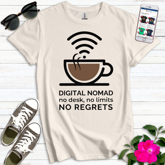 Digital Nomad No Regrets Coffee T-Shirt