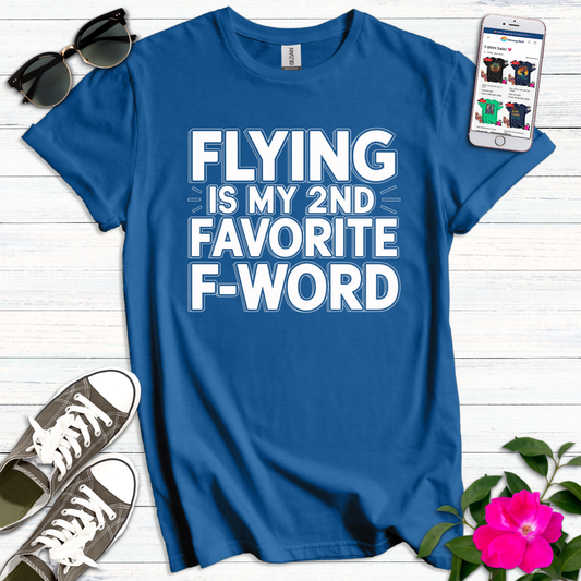 Flying 2nd Favorite F-Word T-Shirt