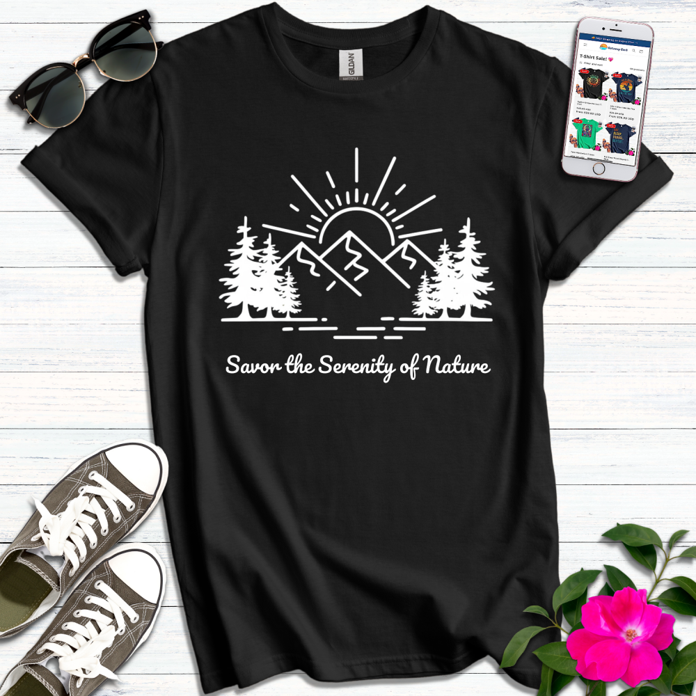 Savor Serenity of Nature T-Shirt