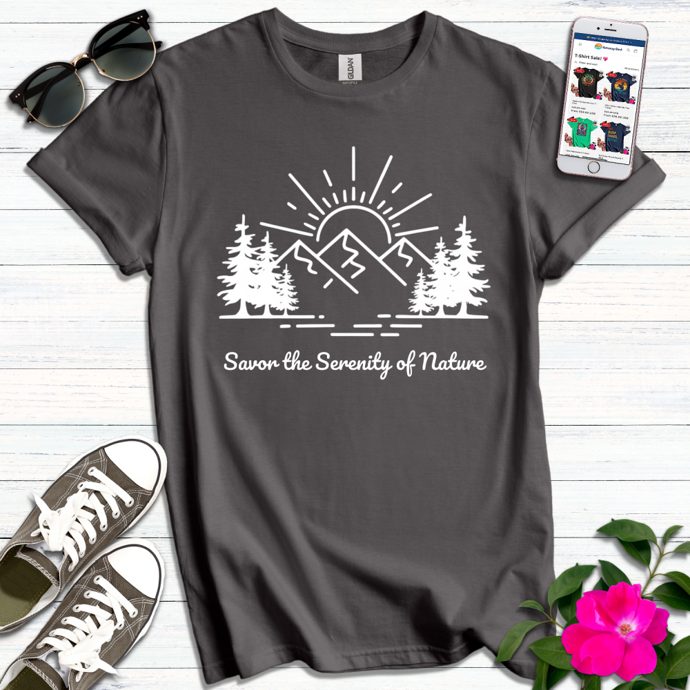 Savor Serenity of Nature T-Shirt