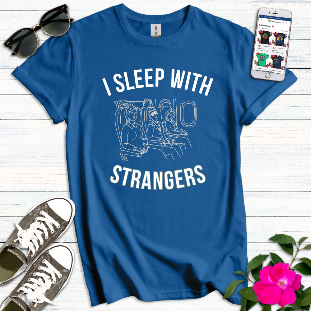 Sleep with Strangers T-Shirt