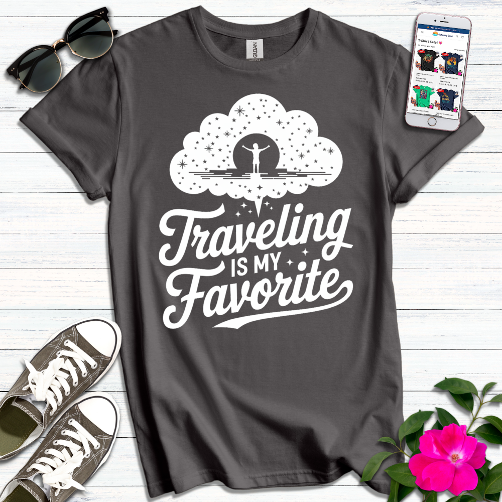 Traveling is My Favorite T-Shirt