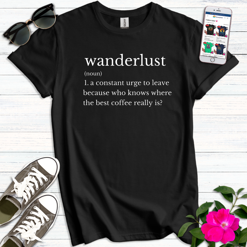 Wanderlust Coffee T-Shirt