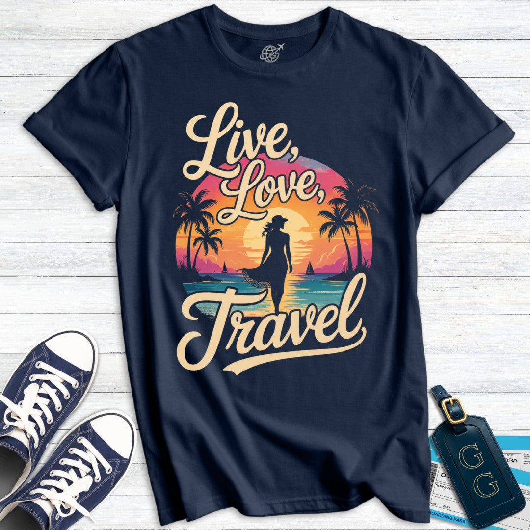 Live Love Travel Wanderlust T-Shirt