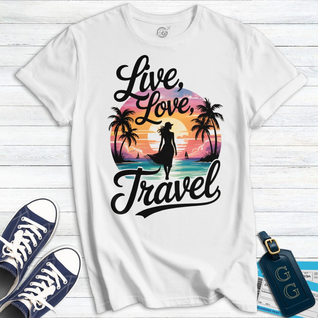Live Love Travel Wanderlust T-Shirt