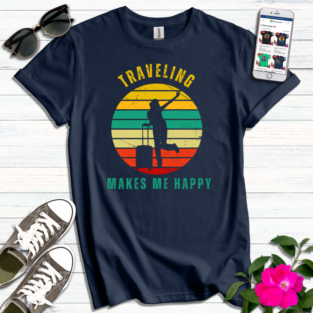 Traveling Makes Me Happy T-Shirt