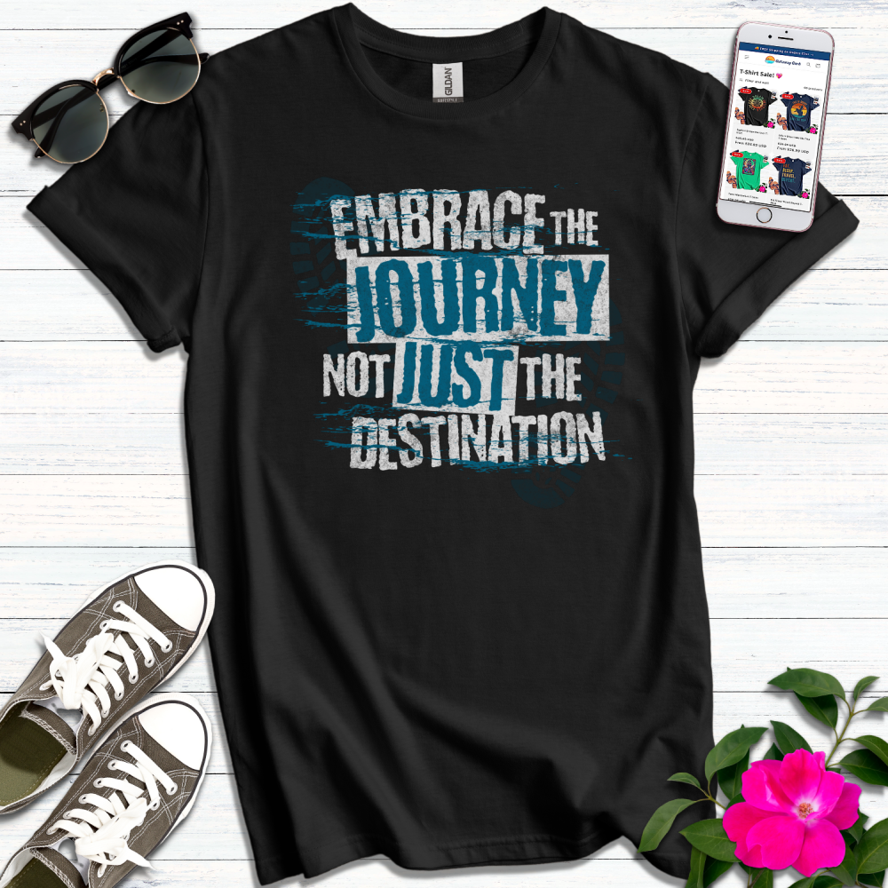 Embrace the Journey T-Shirt