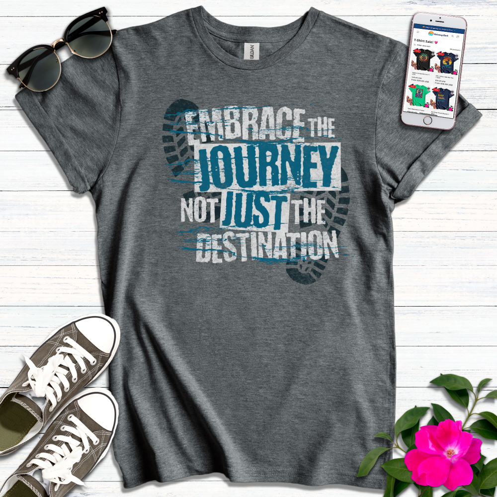 Embrace the Journey T-Shirt