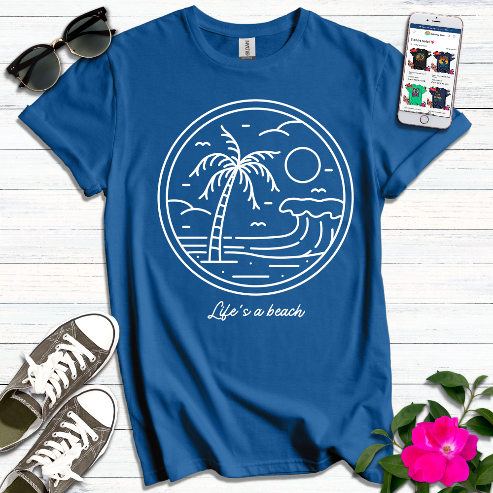 Life's a Beach T-Shirt