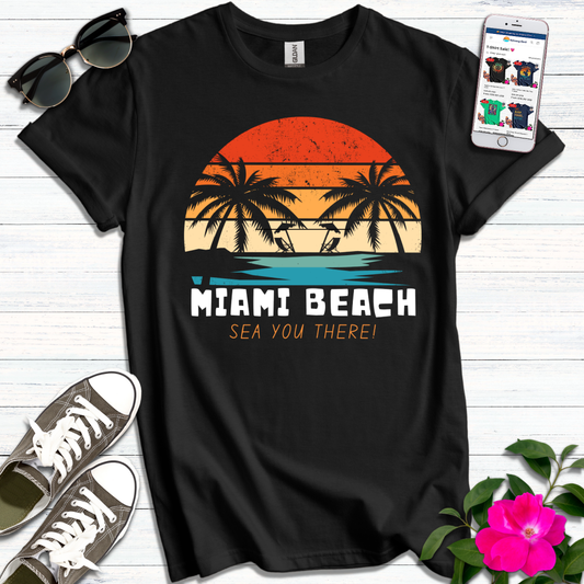 Miami Beach Sea You There T-Shirt