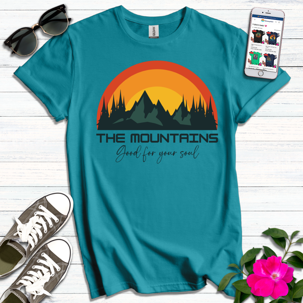 Mountains Good for Your Soul T-Shirt