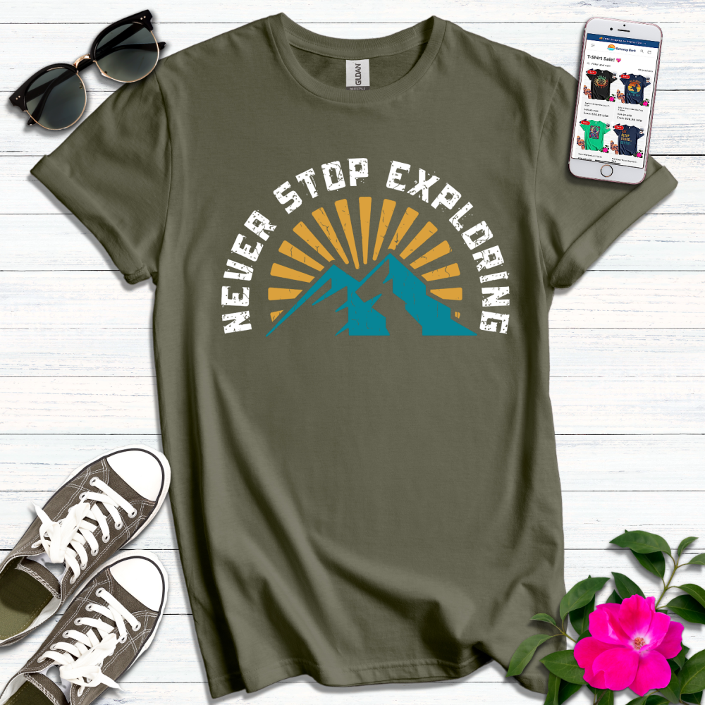 Never Stop Exploring T-Shirt