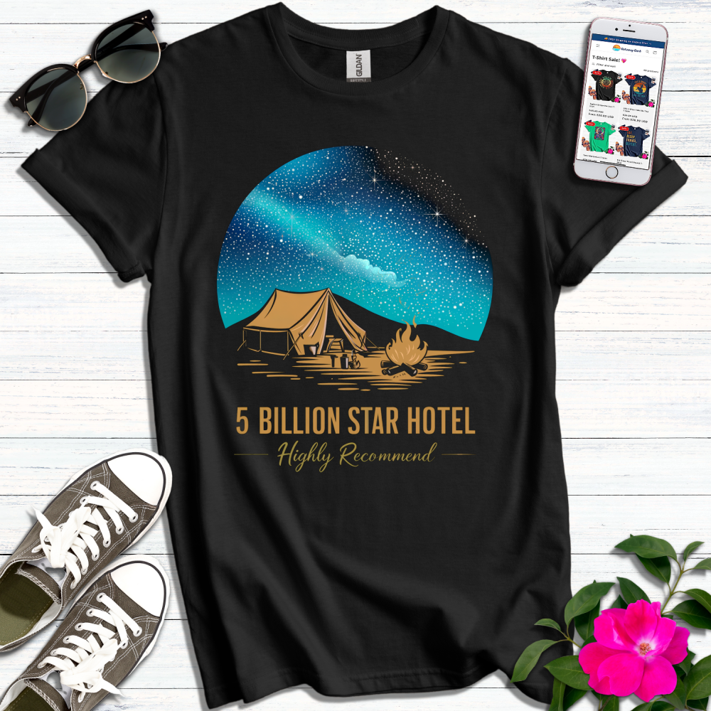 5 Billion Star Hotel T-Shirt