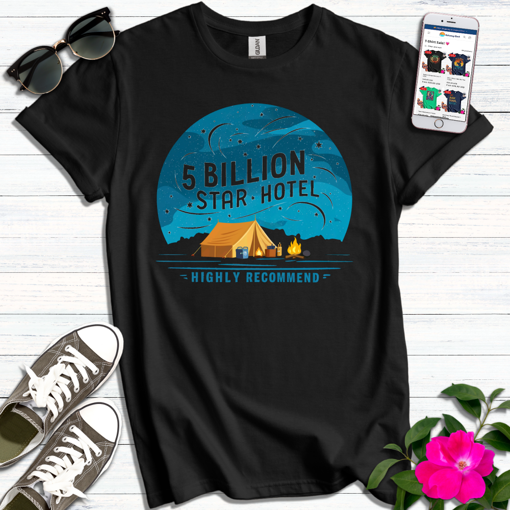 5 Billion Star Hotel T-Shirt