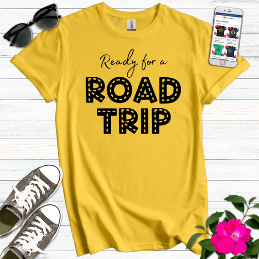 Ready for a Road Trip T-Shirt