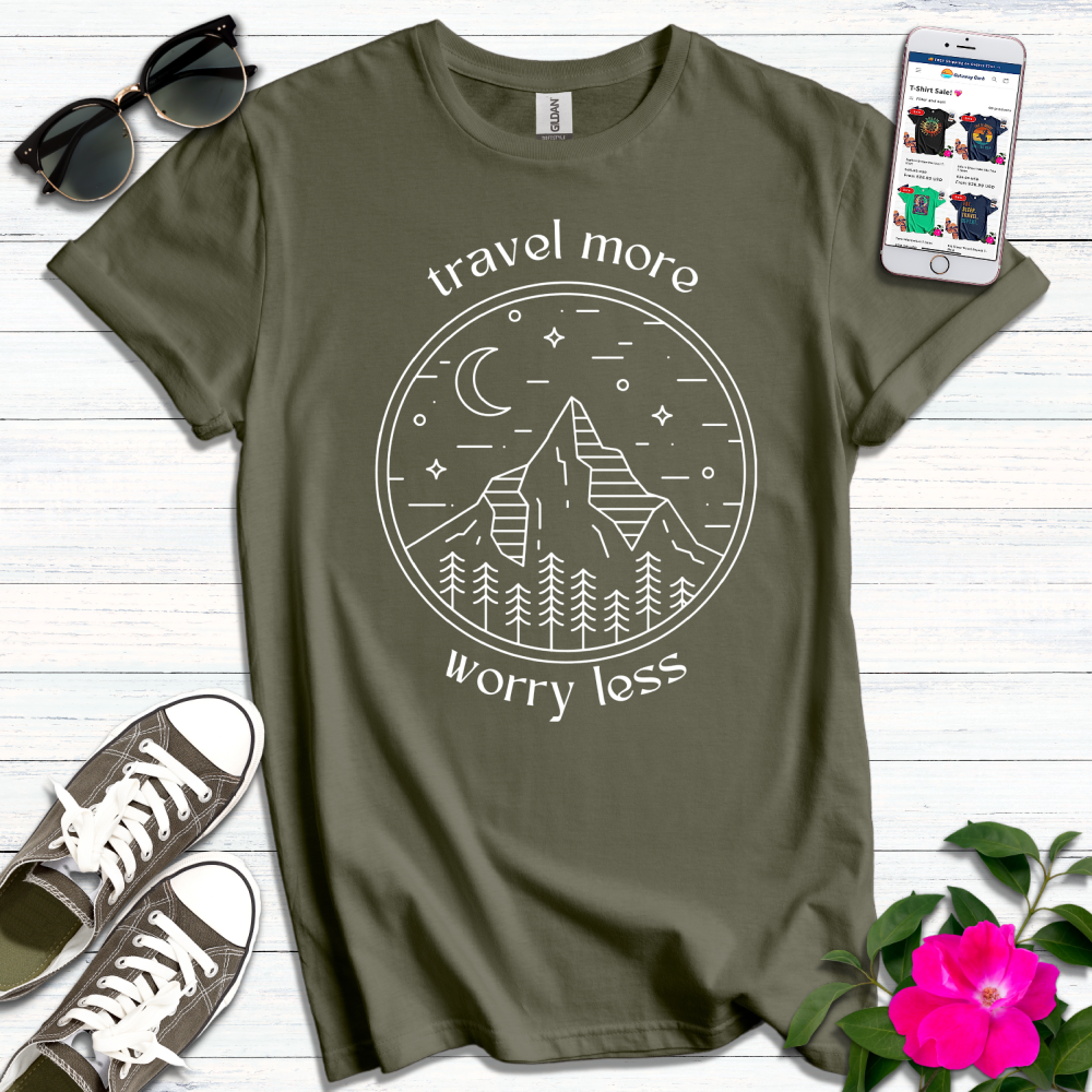 Travel More Worry Less T-Shirt