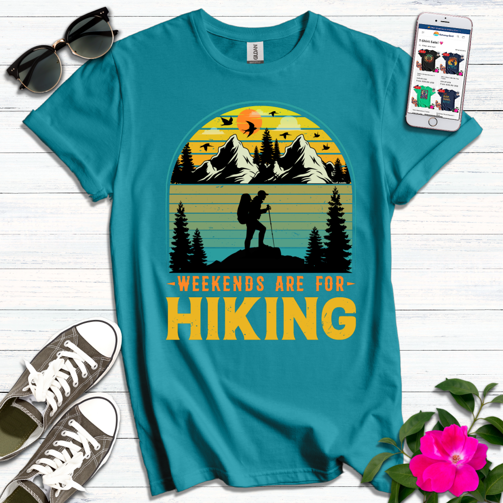 Weekends are for Hiking T-Shirt