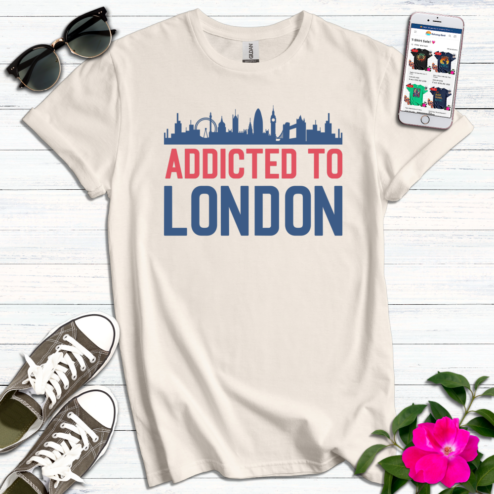 Addicted to London T-Shirt