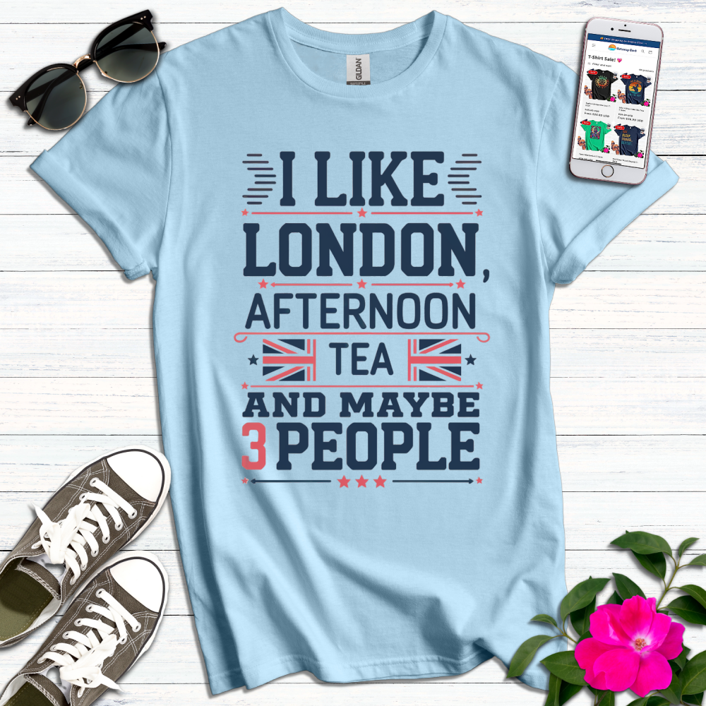 Like London Afternoon Tea 3 People T-Shirt