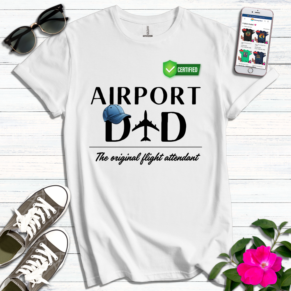 Airport Dad Original Flight Attendant T-Shirt