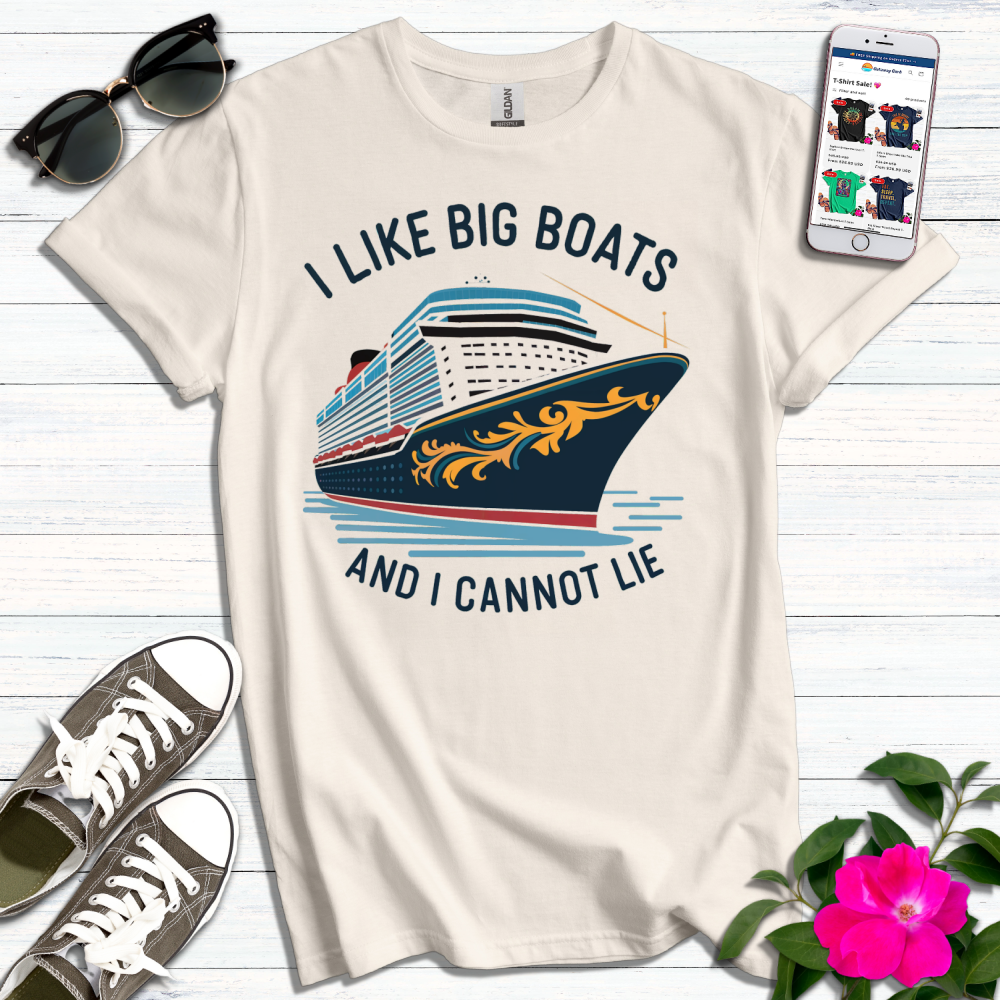 I Like Big Boats T-Shirt