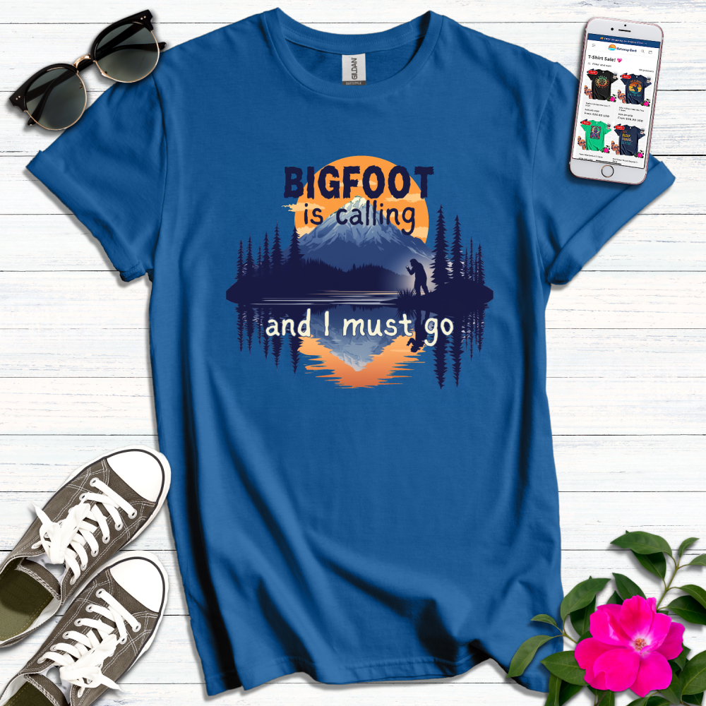 Bigfoot Calling Must Go T-Shirt