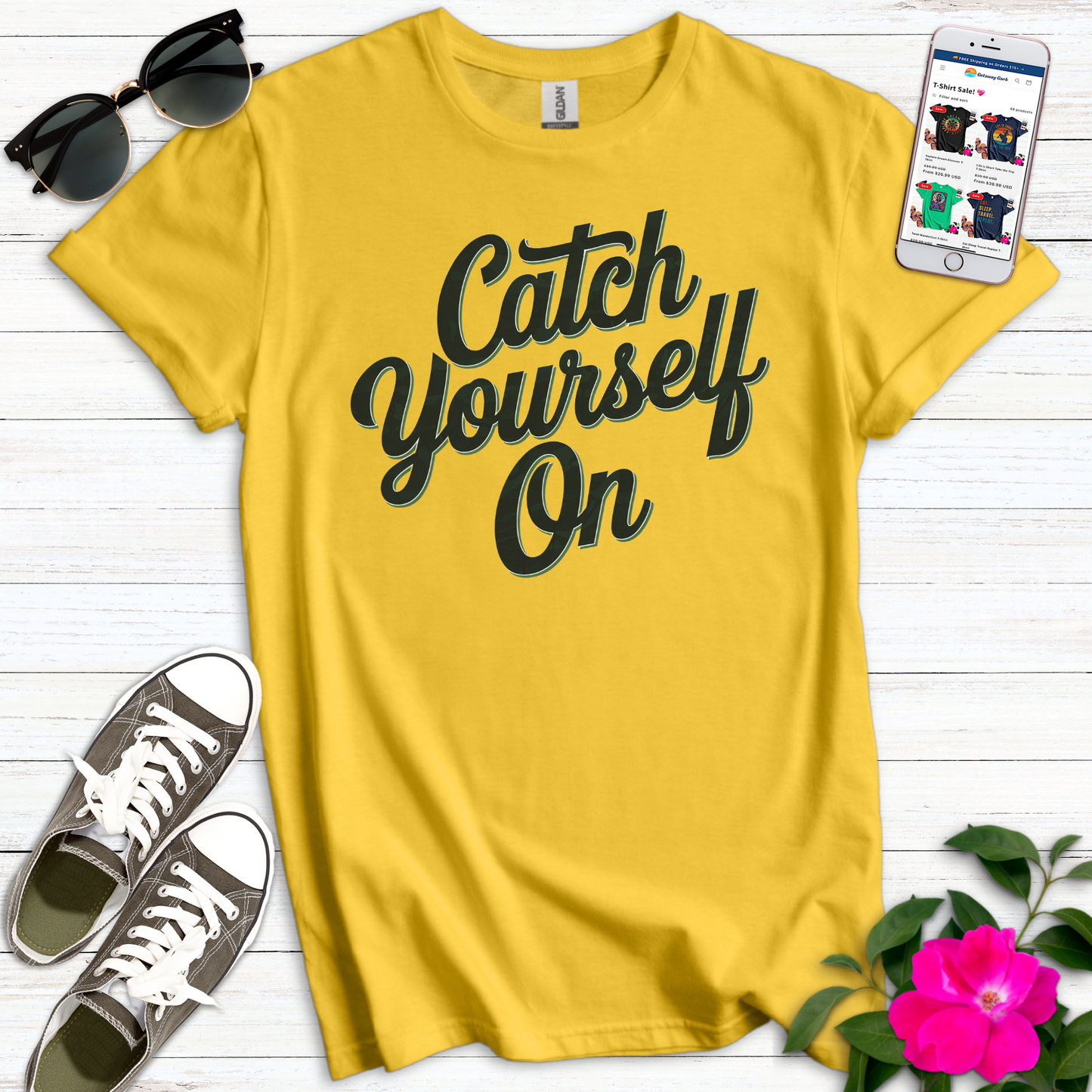 Catch Yerself On T-Shirt