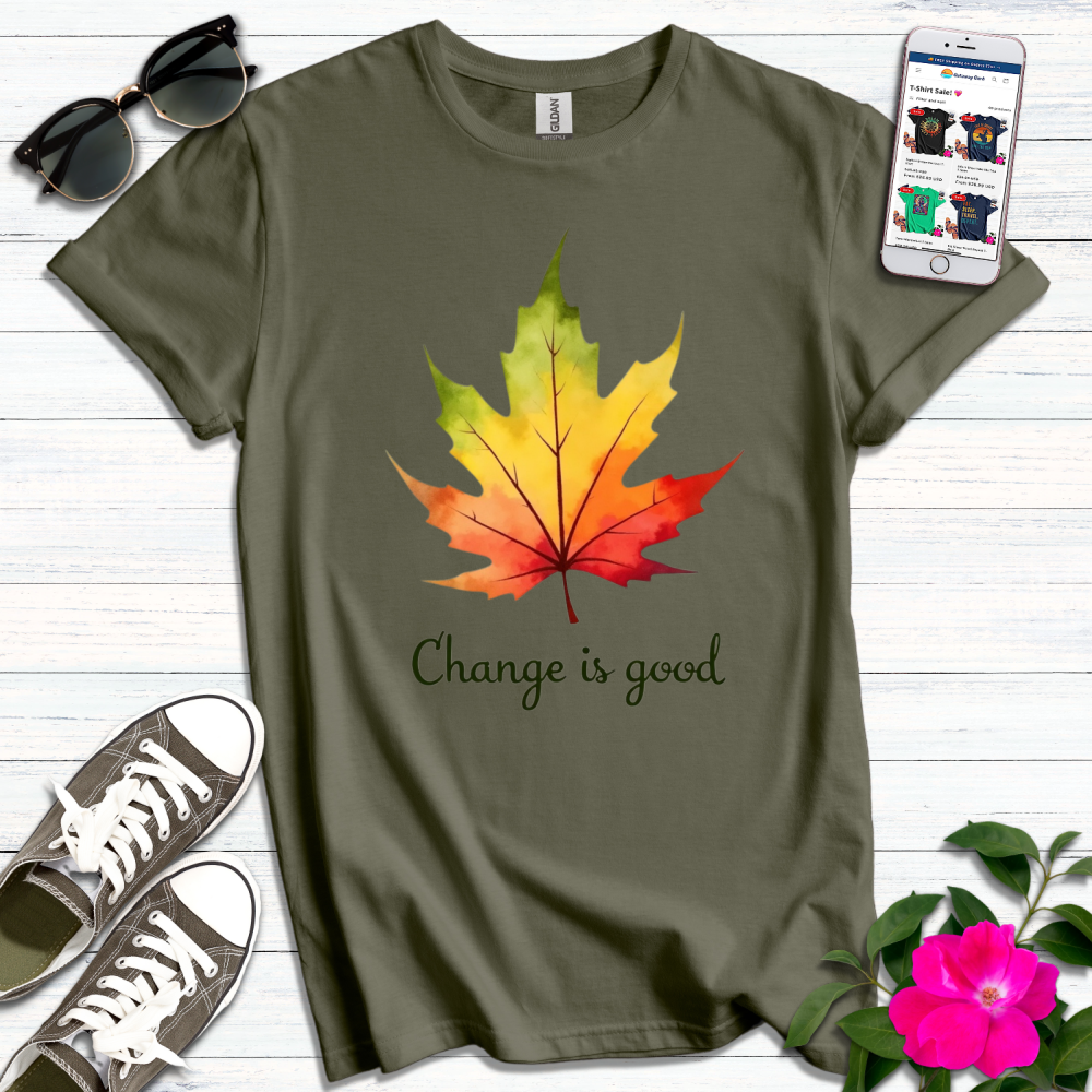 Change is Good Autumn T-Shirt