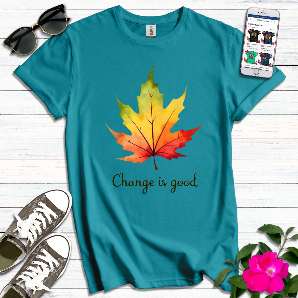 Change is Good Autumn T-Shirt