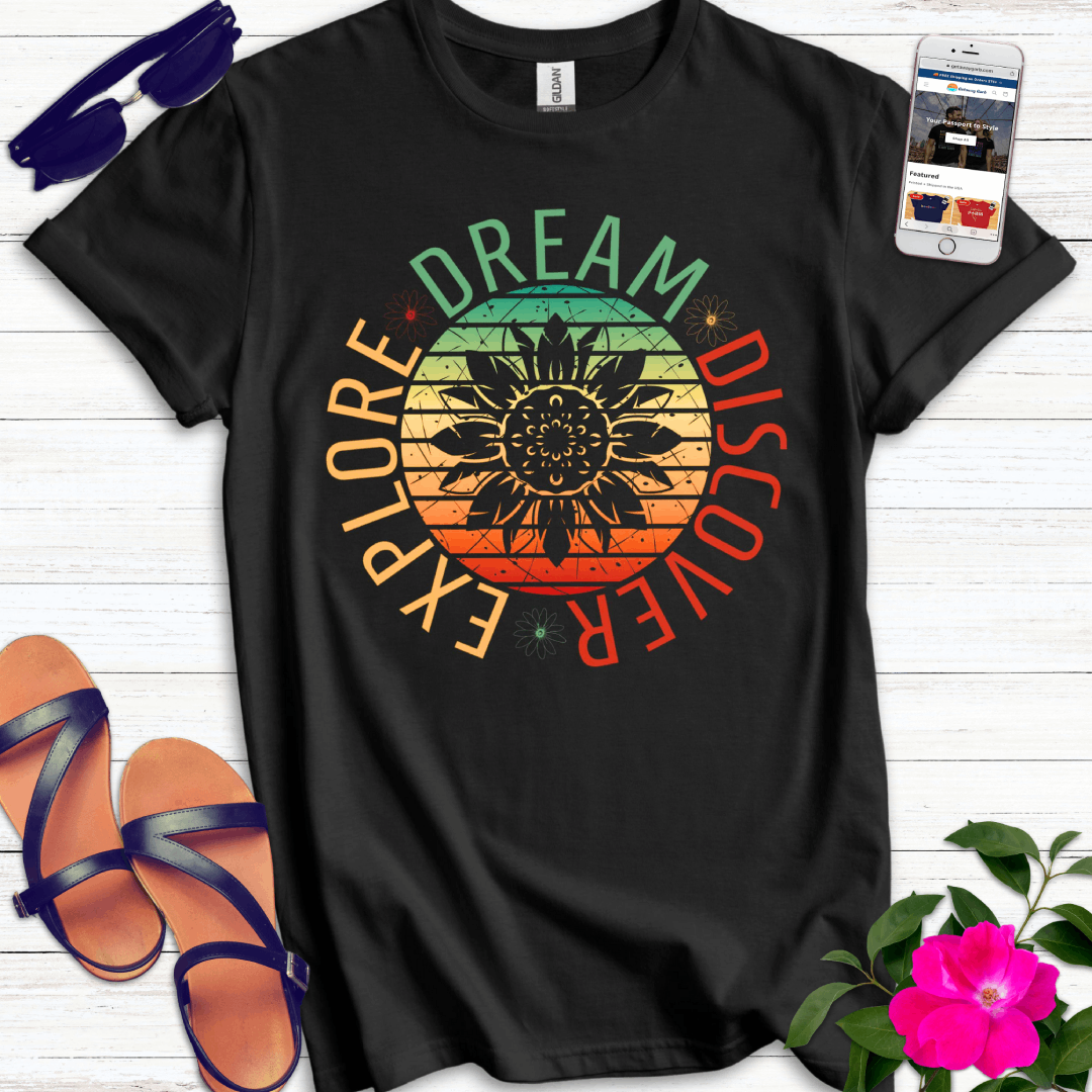 Explore Dream Discover T-Shirt