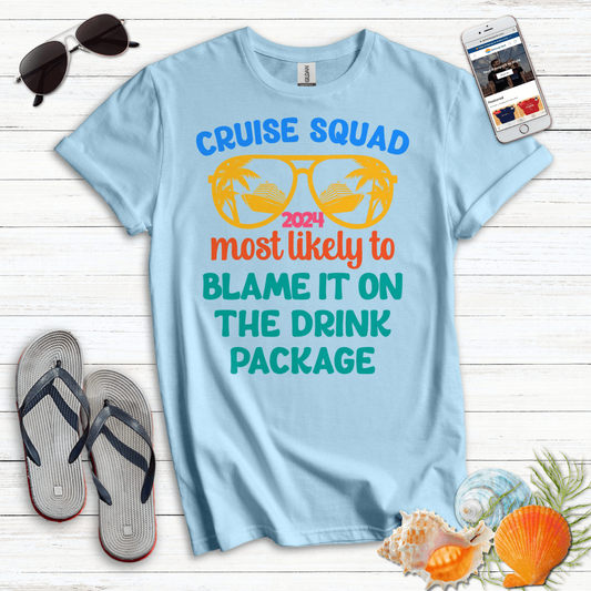 Most Likely Blame Package T-Shirt