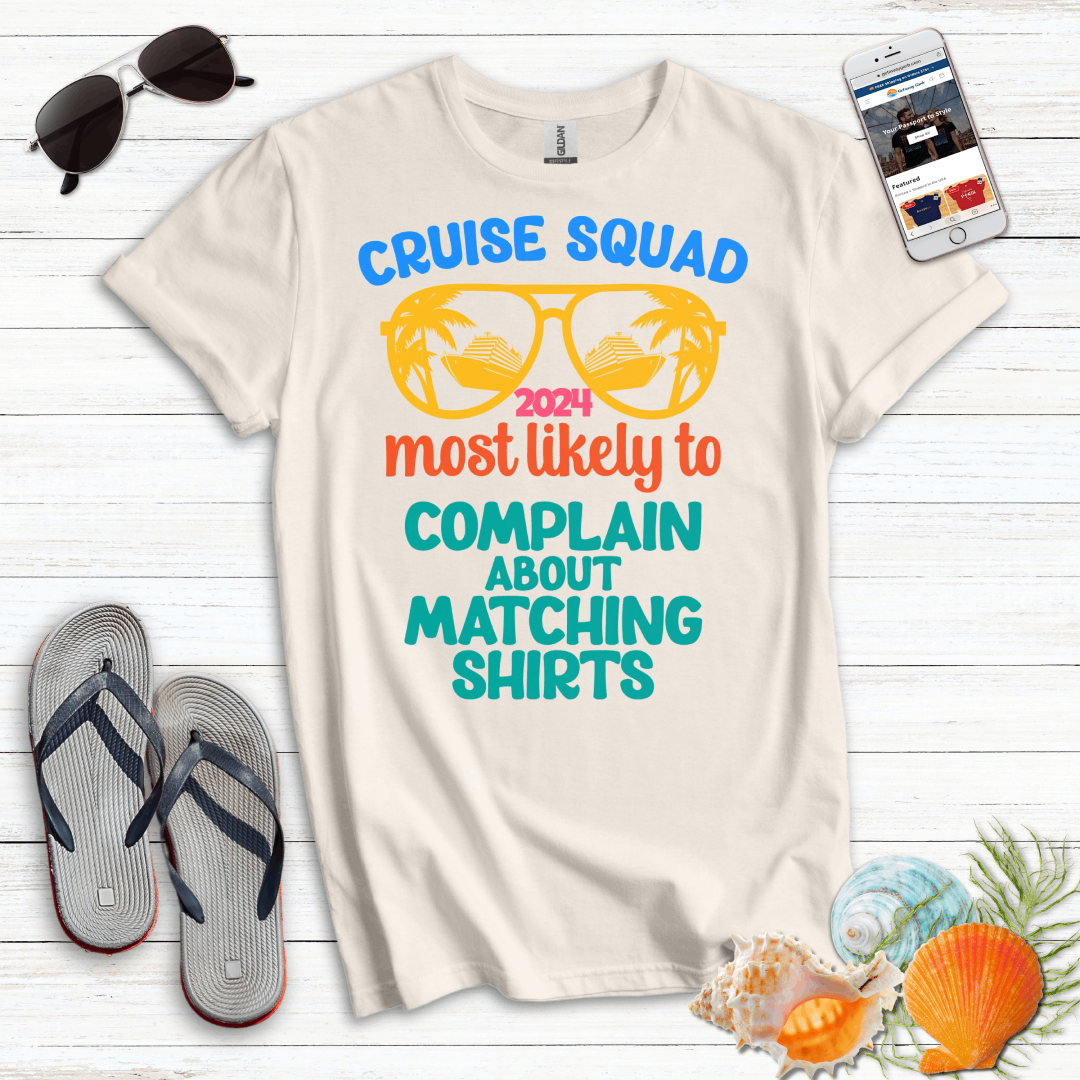 Most Likely Complain Shirts T-Shirt